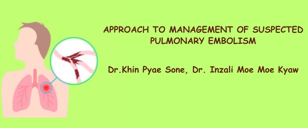 Approach to management of suspected Pulmonary Embolism
